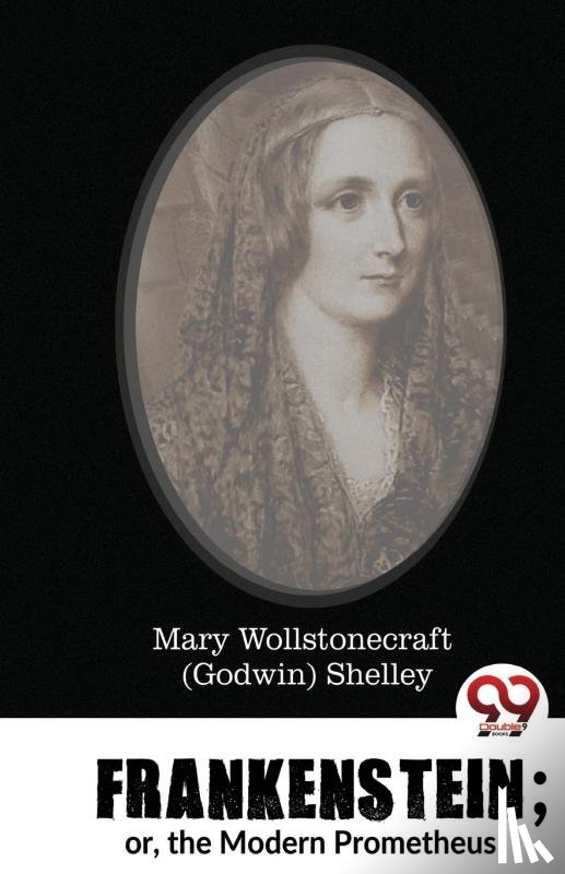 Shelley, Mary Wollstonecraft - Frankenstein
