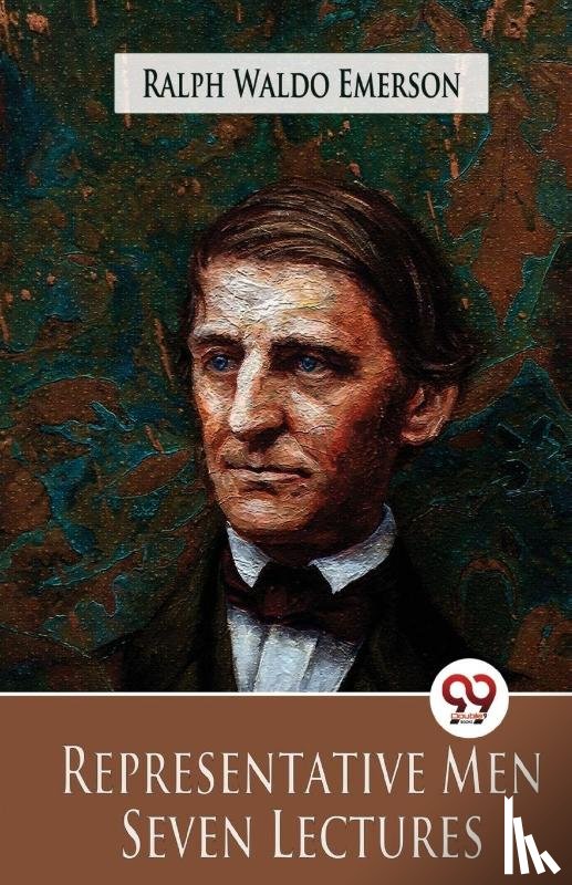 Emerson, Ralph Waldo - Representative Men Seven Lectures