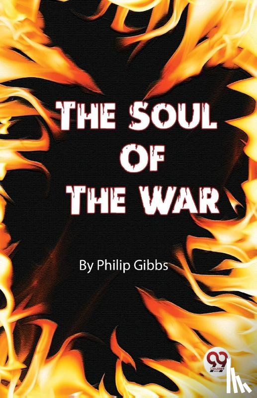 Gibbs, Philip - The Soul of the War