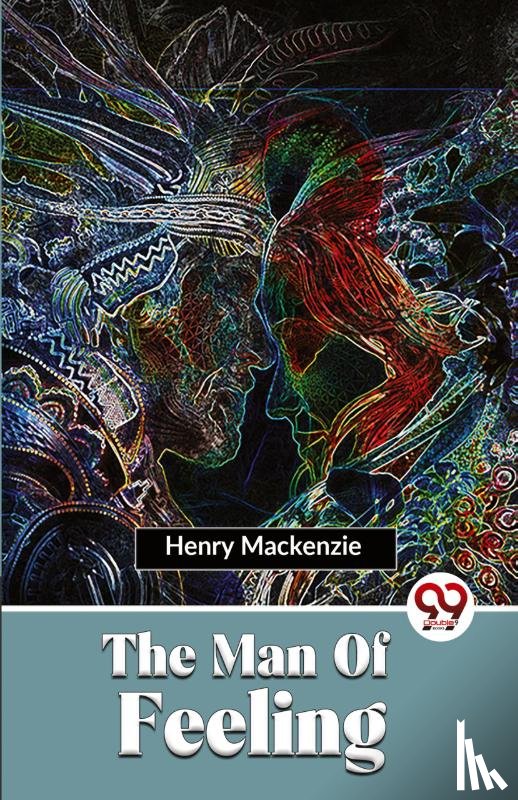 Mackenzie, Henry - The Man of Feeling