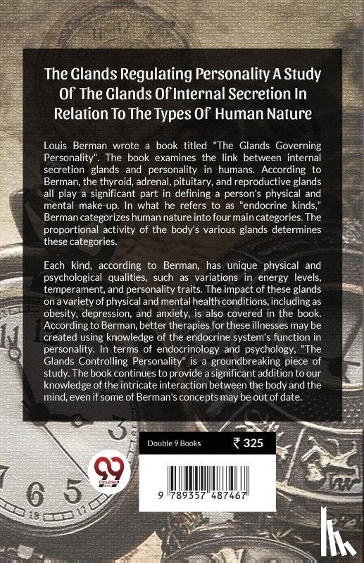 Berman, Louis - The Glands Regulating Personality A Study Of The Glands Of Internal Secretion In Relation To The Types Of Human Nature