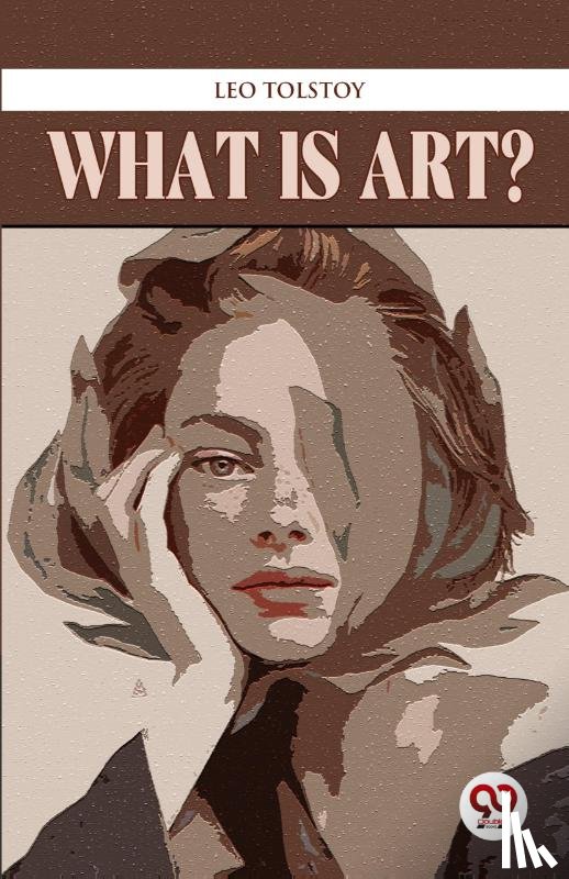 Tolstoy, Leo - What is Art?