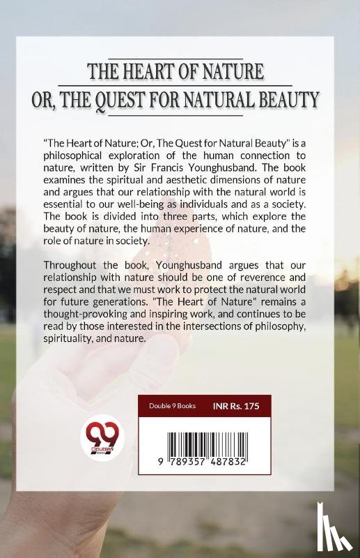 Younghusband, Francis - The Heart of Nature or the Quest for Natural Beauty