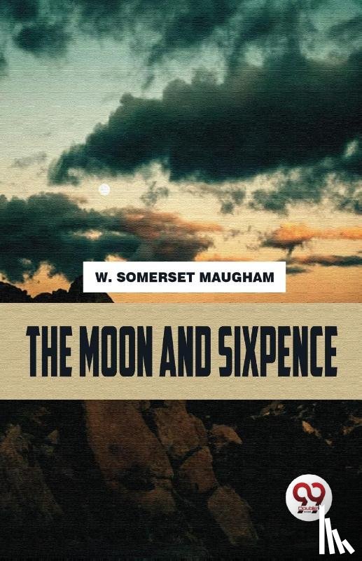 Maugham, W. Somerset - The Moon and Sixpence