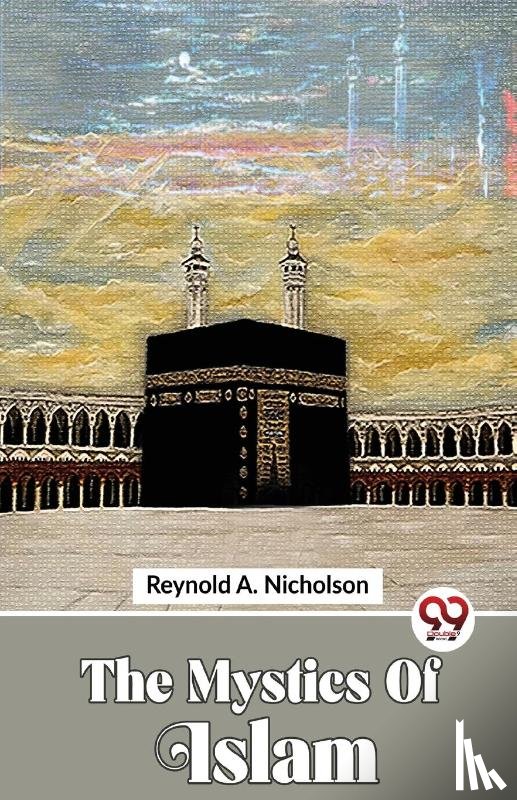 Nicholson, Reynold A. - The Mystics of Islam