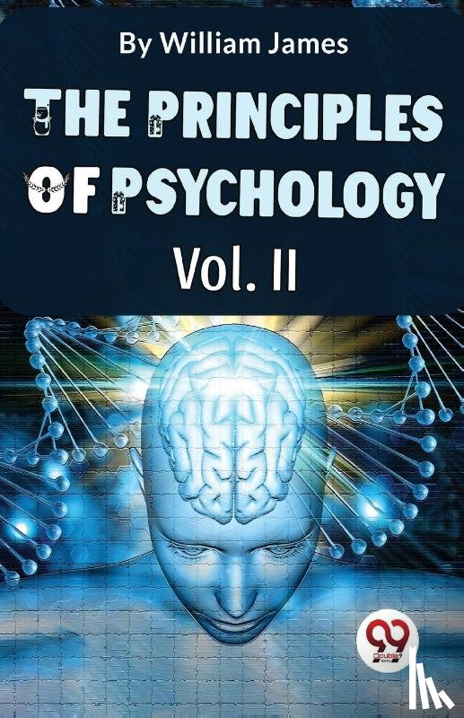 James, William - The Principles Of Psychology Volume II