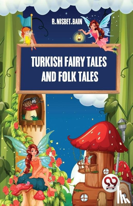 R.Nisbet.Bain - Turkish Fairy Tales And Folk Tales