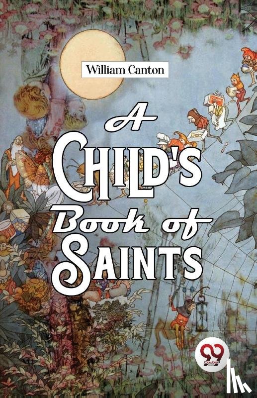 Canton, William - A Child's Book of Saints