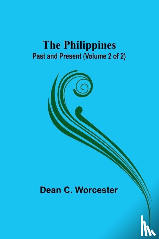 Worcester, Dean C. - The Philippines