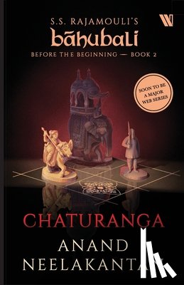 Neelakantan, Anand - Chaturanga (Bahubali