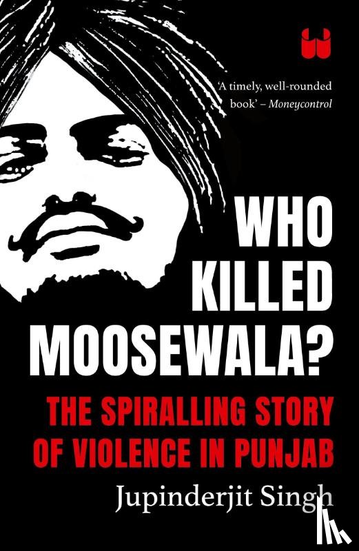 Singh, Jupinderjit - Who Killed Moosewala