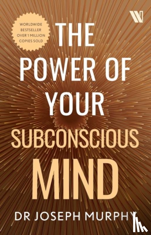 Murphy, Joseph - The Power of Your Subconscious Mind