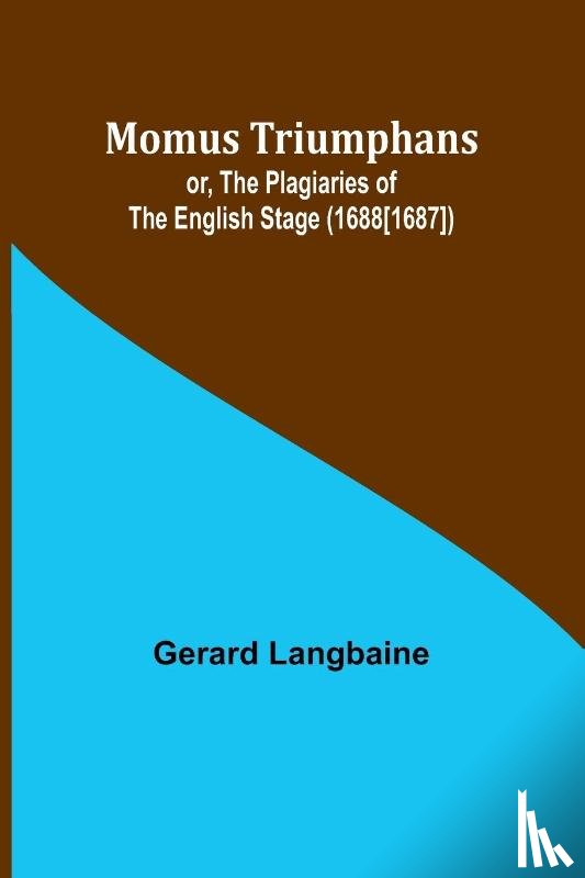Langbaine, Gerard - Momus Triumphans