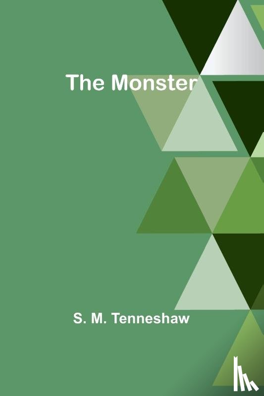 Tenneshaw, S. M. - The Monster