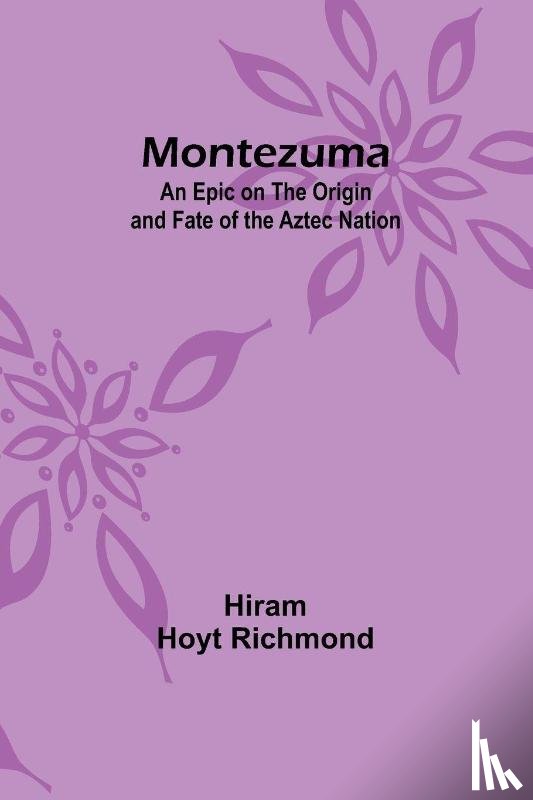Richmond, Hiram Hoyt - Montezuma