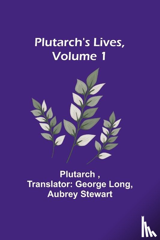 Plutarch - Plutarch's Lives, Volume 1