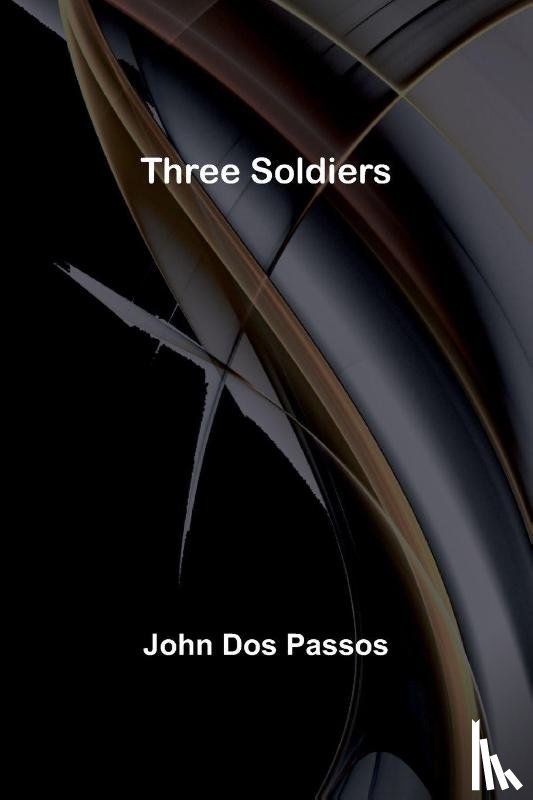 Passos, John Dos - Three Soldiers