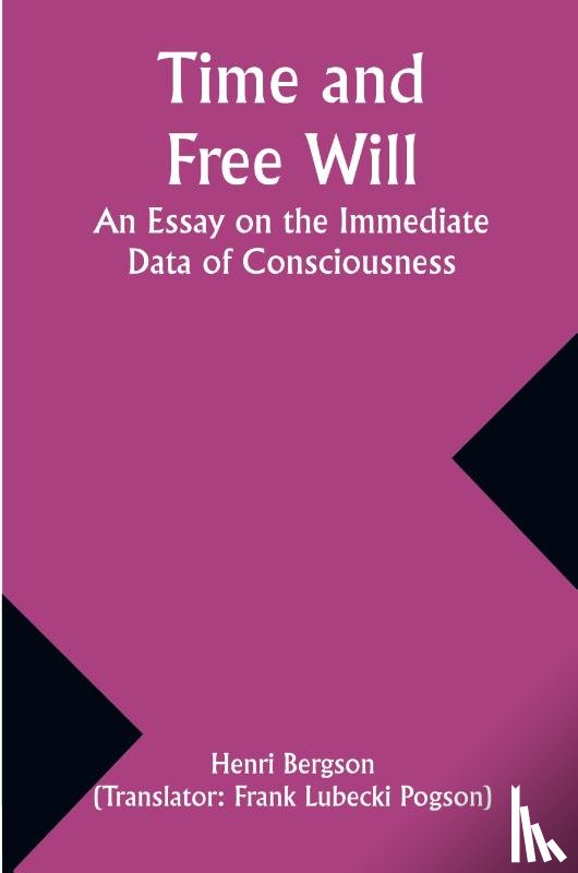 Bergson, Henri - Time and Free Will