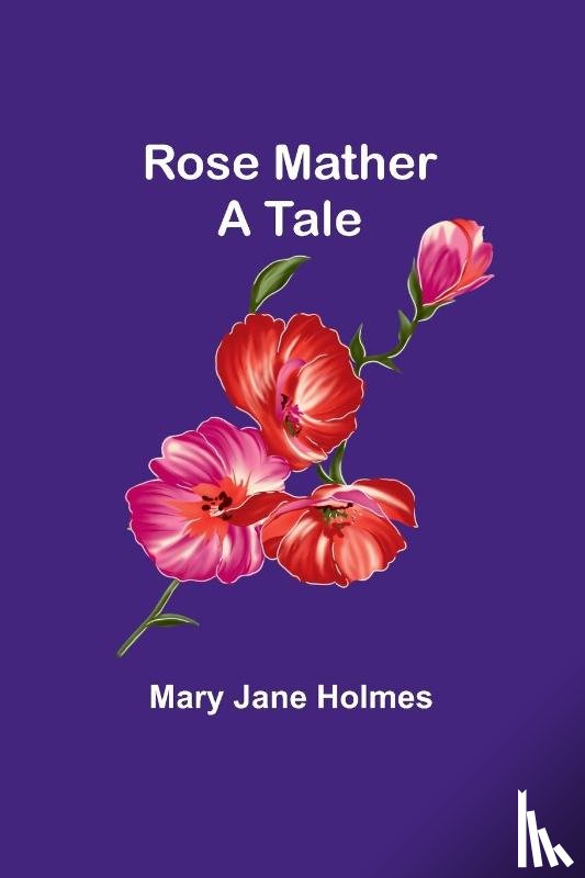 Holmes, Mary Jane - Rose Mather