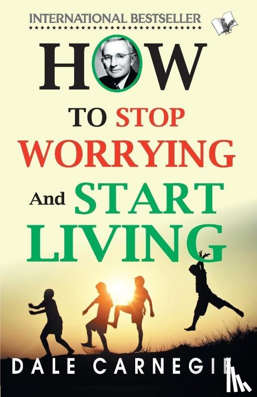 Carnegie, Dale - How To Stop Worrying And Start Living