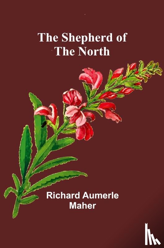 Maher, Richard Aumerle - The Shepherd of the North