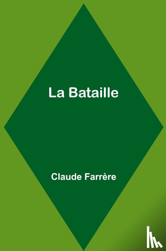 Farrère, Claude - La Bataille