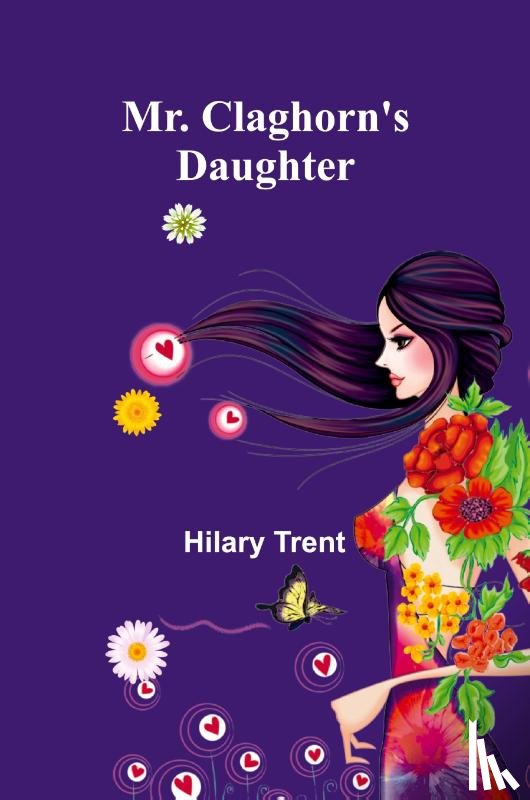Trent, Hilary - Mr. Claghorn's Daughter