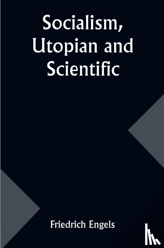 Engels, Friedrich - Socialism, Utopian and Scientific