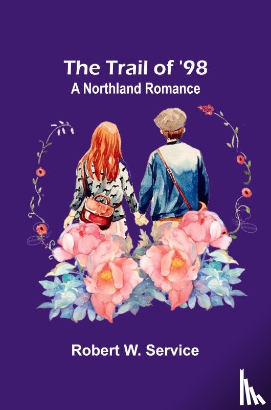 W. Service, Robert - The Trail of '98