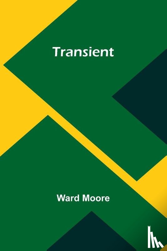 Moore, Ward - Transient