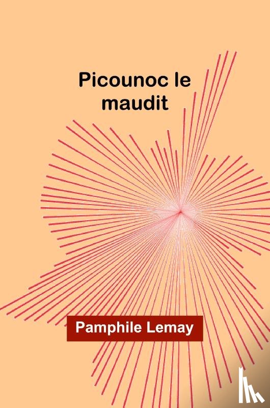Lemay, Pamphile - Picounoc le maudit