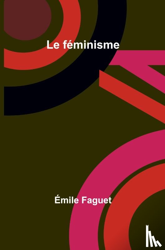 Faguet, Émile - Le féminisme