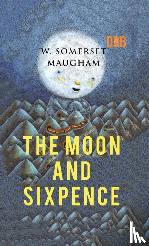 Maugham, W. Somerset - The Moon and Sixpence