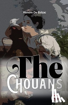Balzac, Honore De - The Chouans