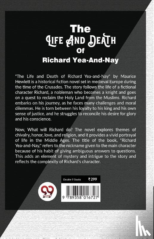 Hewlett, Maurice - The Life and Death of Richard Yea-and-Nay
