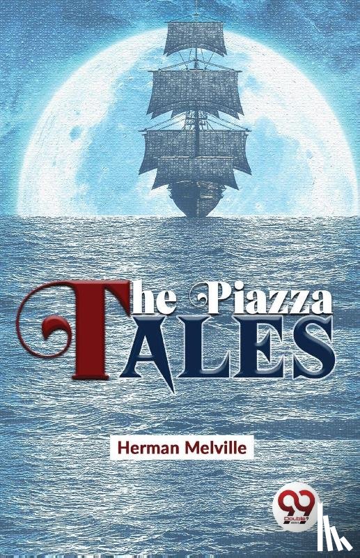 Melville, Herman - The Piazza Tales