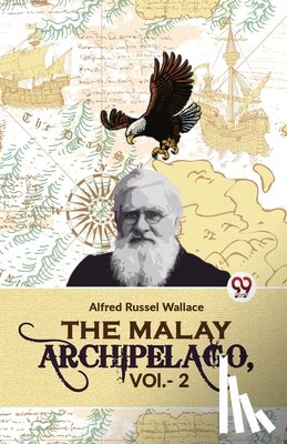 Wallace, Alfred Russel - The Malay Archipelago