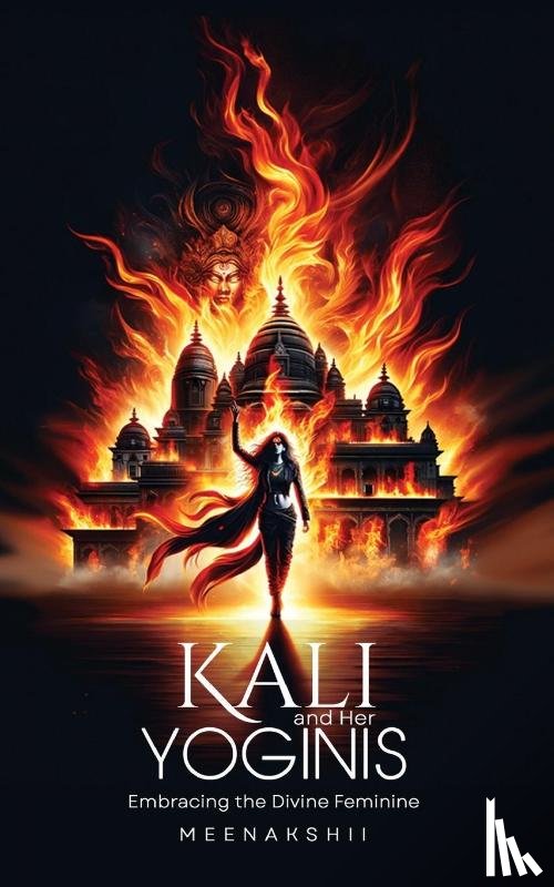 Meenakshii - KALI & HER YOGINIS