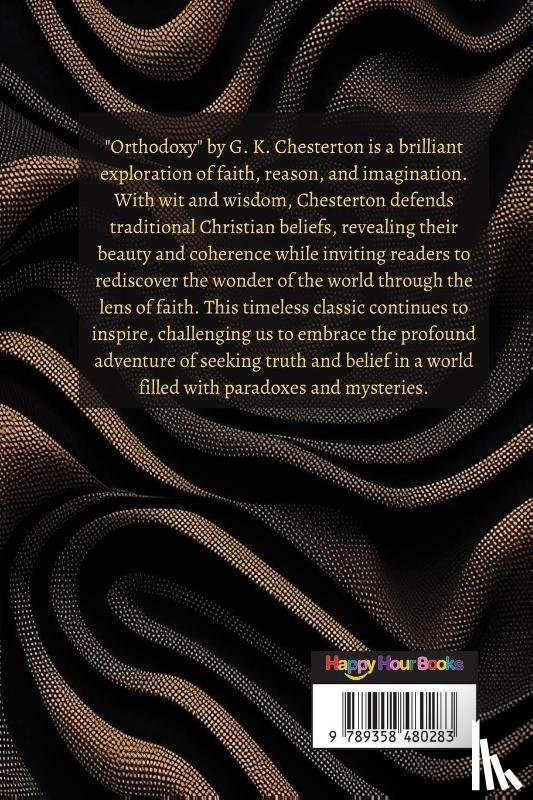 Chesterton, G. K. - Orthodoxy by G. K. Chesterton