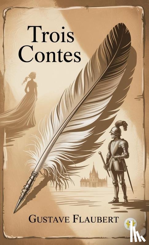 Flaubert, Gustave - Trois contes