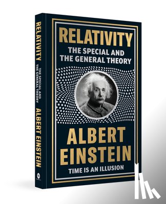 Albert Einstein - Relativity: The Special And The General Theory