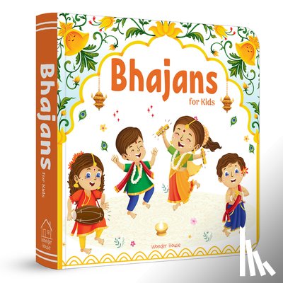 Wonder House Books - Bhajans for Kids - Illustrated Prayer Book: Bhajans in Three Languages