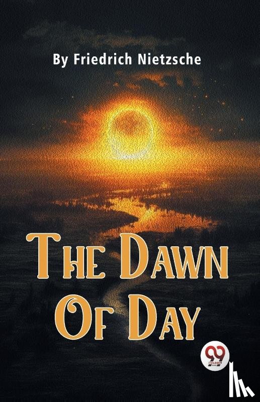Nietzsche, Friedrich - The Dawn of Day