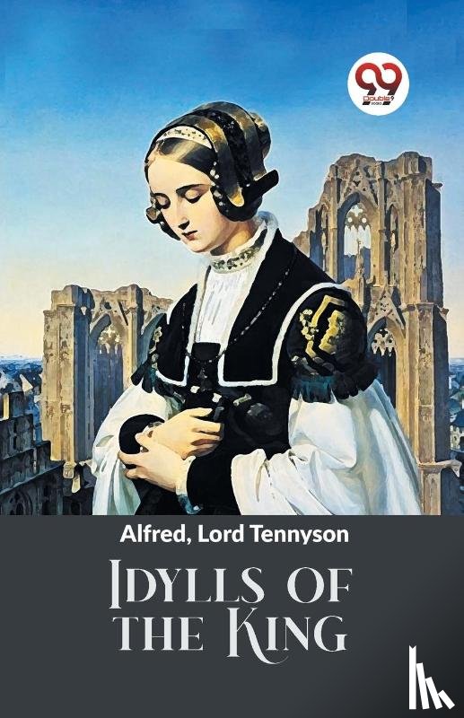 Tennyson, Alfred Lord - Idylls of the King
