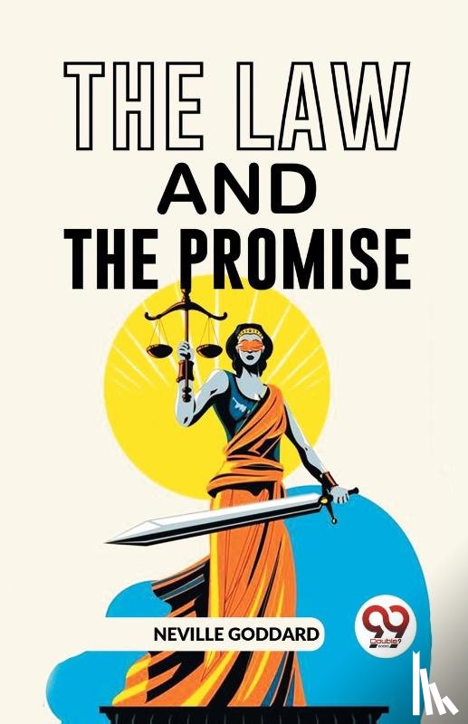 Goddard, Neville - The Law and the Promise