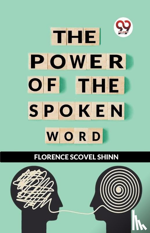 Shinn, Florence Scovel - The Power Of The Spoken Word