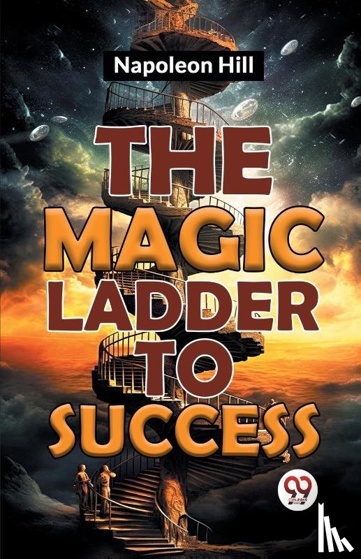 Hill, Napoleon - The Magic Ladder to Success