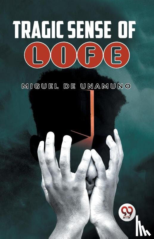 Unamuno, Miguel De - Tragic Sense Of Life