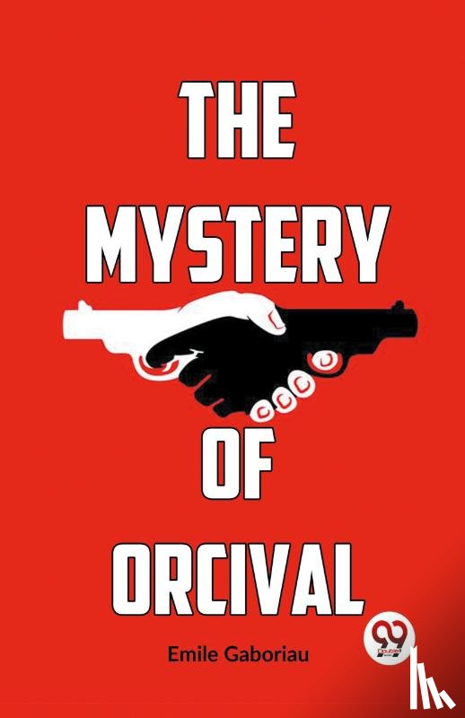 Gaboriau, Emile - The Mystery of Orcival