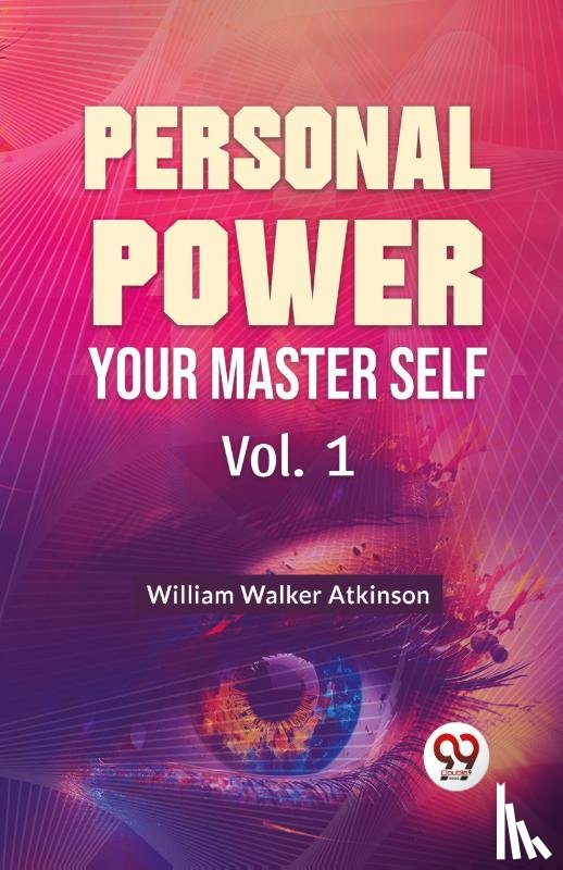 Atkinson, William Walker - Personal Power Your Master Self
